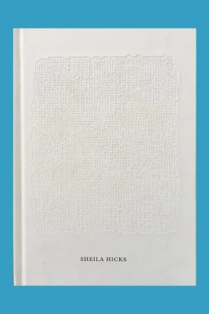 Dagaanbieding Sheila Hicks: Weaving as Metaphor – Out of stock