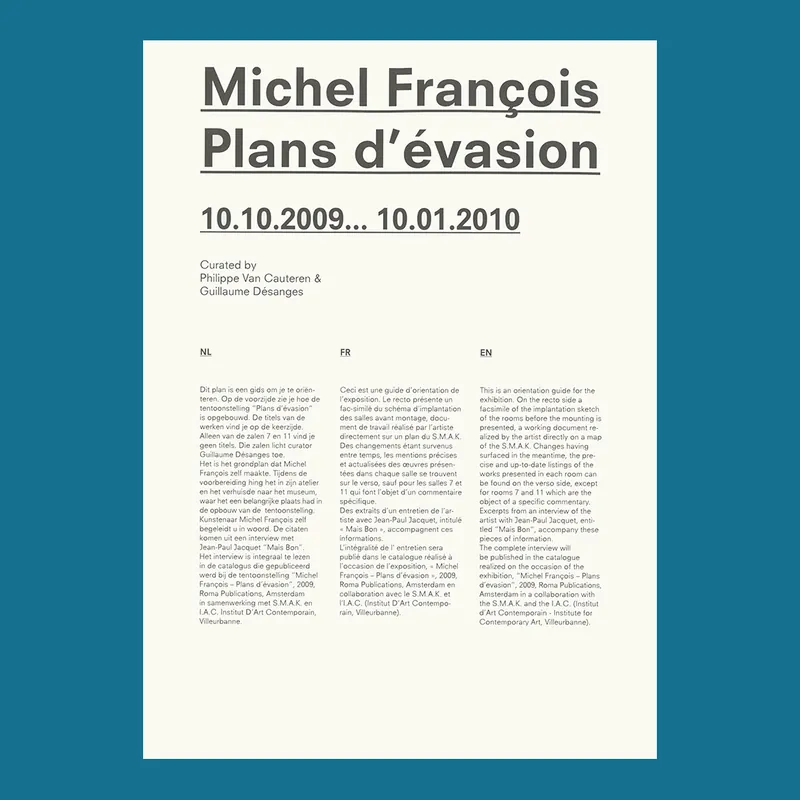 Michel François: Plans d'évasion 10.10.2009 … 10.10.2010 Tijdelijk Beschikbaar