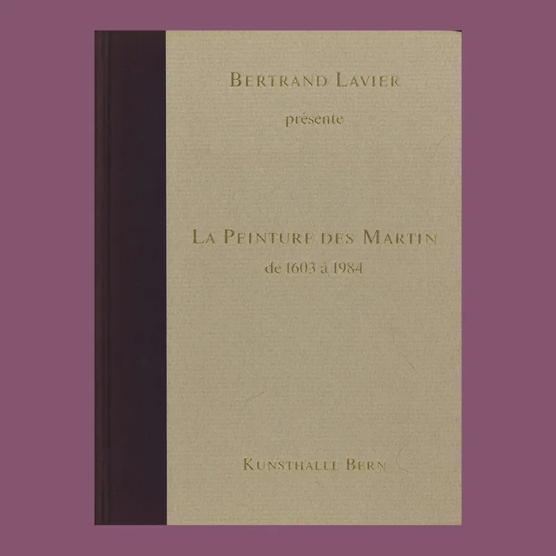 Exclusieve Aanbieding Bertrand Lavier présente La peinture des Martin de 1603 à 1984 (Kunsthalle Bern, 1984)