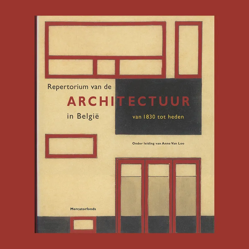 Laatste Versie Repertorium van de architectuur in België van 1830 tot heden
