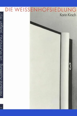 Direct Beschikbaar Die Weissenhofsiedlung: Werkbund-Ausstellung ‘Die Wohnung', Stuttgart 1927