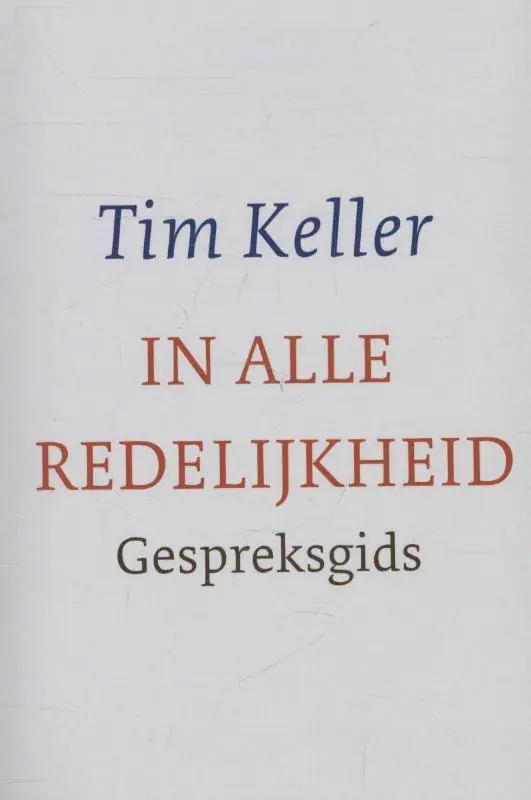 In alle redelijkheid / Druk 1 Hoge Kwaliteit