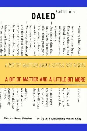 Actieprijs A Bit of Matter and a Little Bit More : The Collection and the Archives of Herman & Nicole Daled