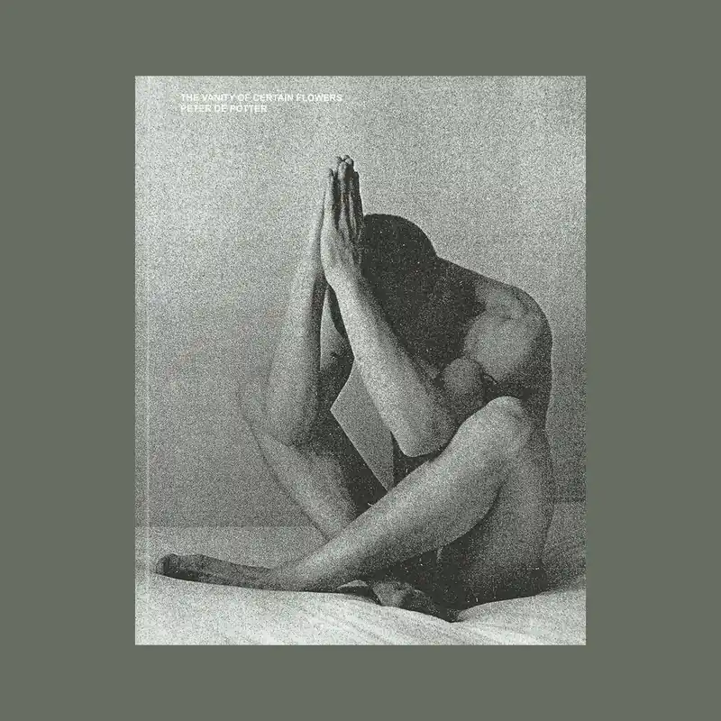 Tijdelijk Beschikbaar Peter De Potter: The Vanity of Certain Flowers (2016, with signed photoprint)