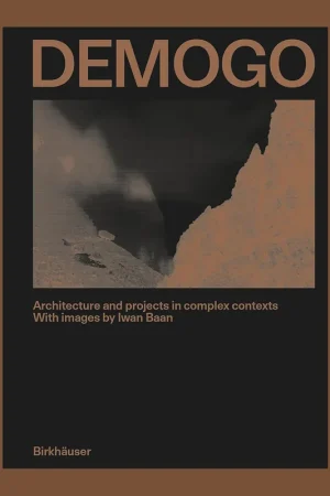 Finale Uitverkoop Demogo: Architecture and Projects in Complex Contexts