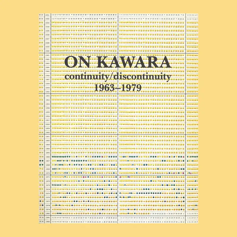 On Kawara: Continuity/Discontinuity 1963-1979 Must-Have