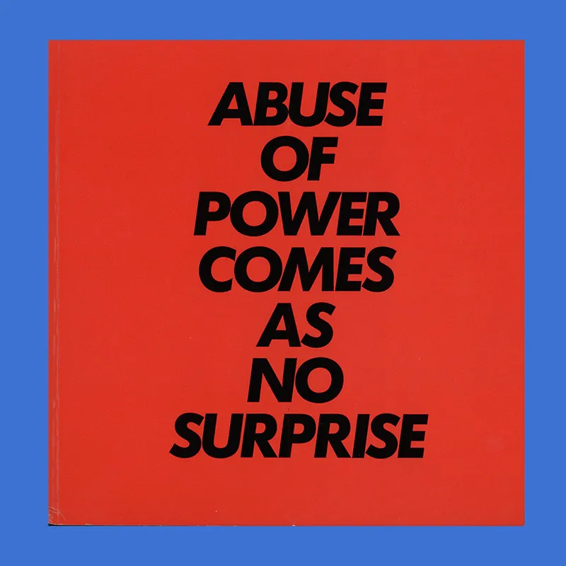 Shop Nu Jenny Holzer: Abuse of Power Comes as No Surprise – Truisms and Essays (1983)