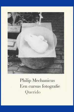 Philip Mechanicus: Een cursus fotografie (1989) Beste Prijs