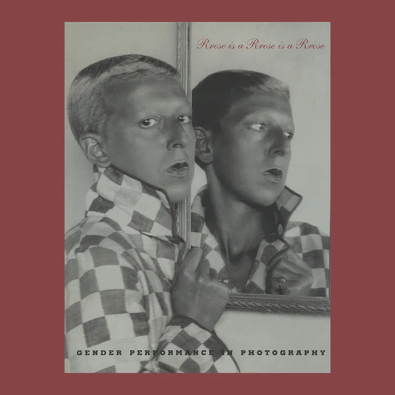 Rrose Is a Rrose Is a Rrose: Gender Performance in Photography Veilige Betaling