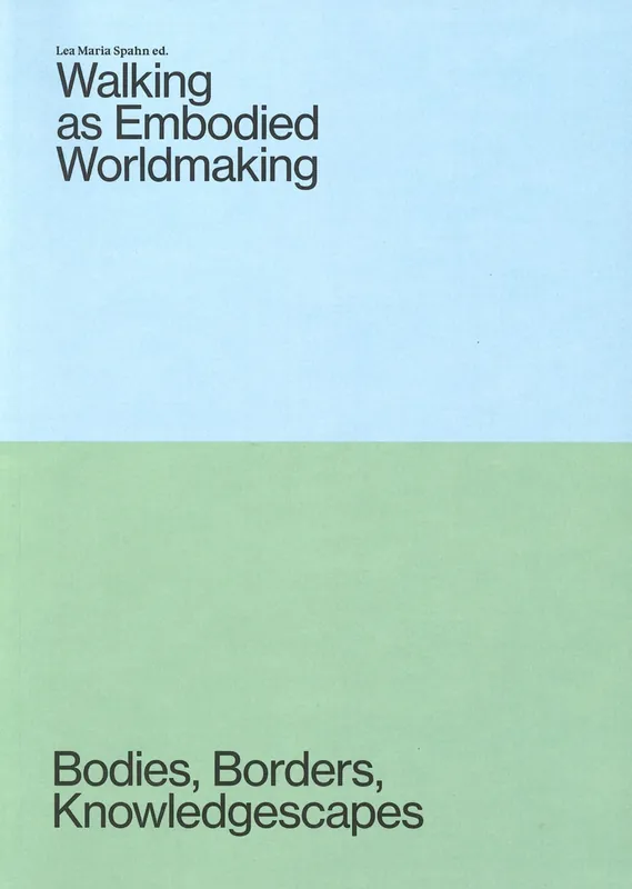 Walking as Embodied Worldmaking Aanbieding