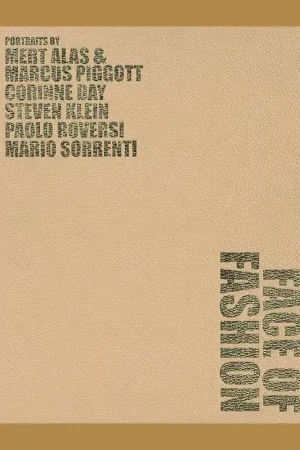 Face of Fashion: Portraits by Mert Alas & Marcus Piggott, Corinne Day, Steven Klein, Paolo Roversi, Mario Sorrenti Seizoensaanbieding
