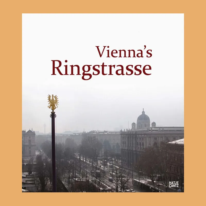 Vienna's Ringstrasse: The Book Favoriet