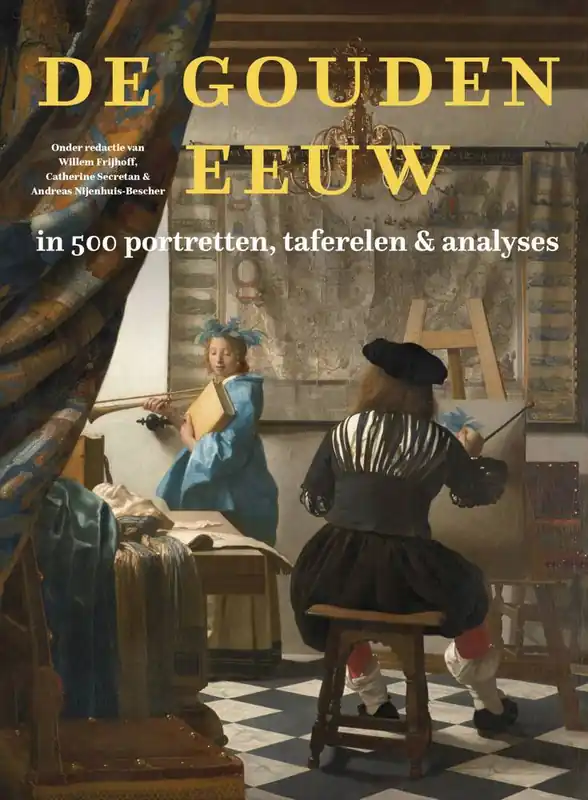 Shop Nu De Gouden Eeuw in 500 portretten, taferelen & analyses / Druk 1