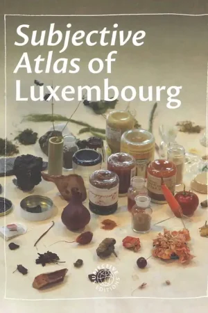 Subjective Atlas of Luxembourg Hete Deal