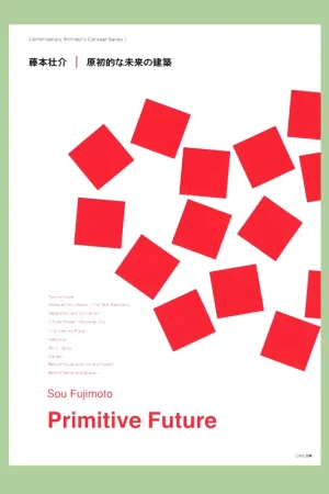 Superprijs Sou Fujimoto: Primitive Future