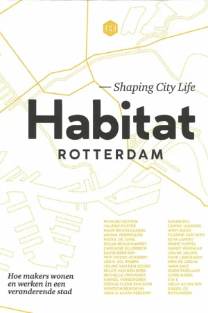 Habitat Rotterdam - Shaping City Life Finale Uitverkoop