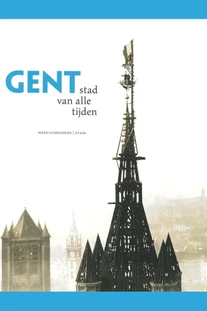 Beperkt Aanbod Gent, stad van alle tijden