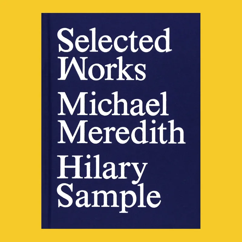 MOS Michael Meredith / Hilary Sample: Selected Works Seizoensaanbieding