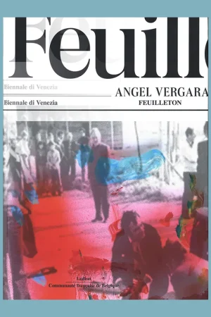 Angel Vergara: Feuilleton (la Biennale di Venezia, 2011) Populair