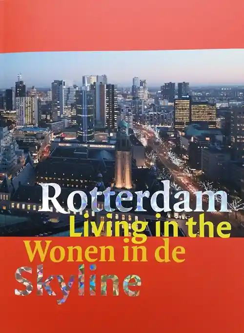 Rotterdam: Wonen in de Skyline Meest Verkocht