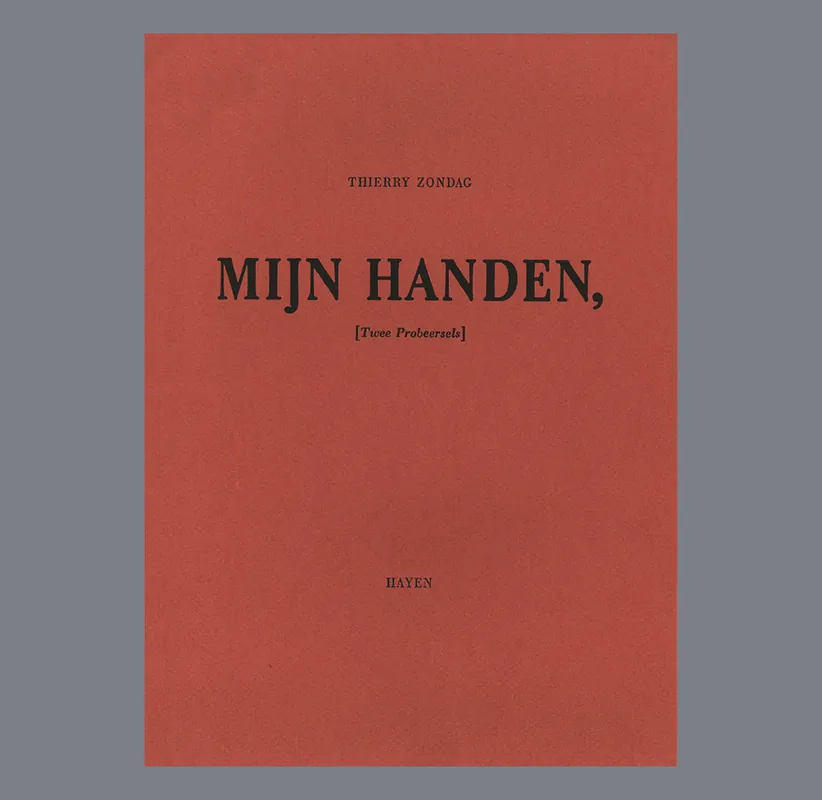 Thierry De Cordier/Thierry Zondag: Mijn handen (Twee Probeersels), 12/40 – Out of stock Gereduceerde Prijs
