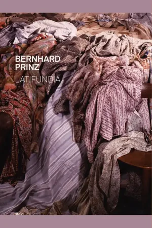 Bernhard Prinz: Latifundia – Photographic Work 1983-2008 Hete Deal
