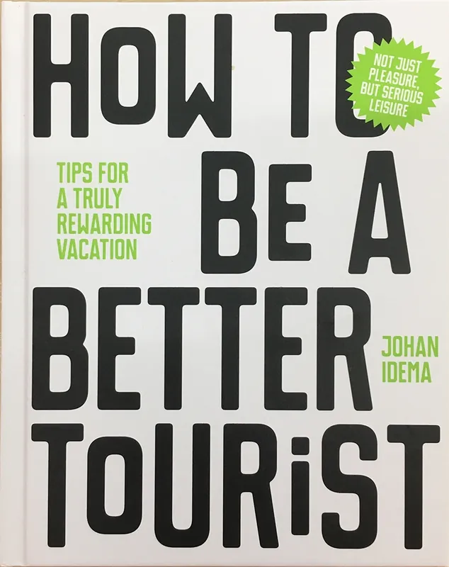 Korting HOW TO BE A BETTER TOURIST