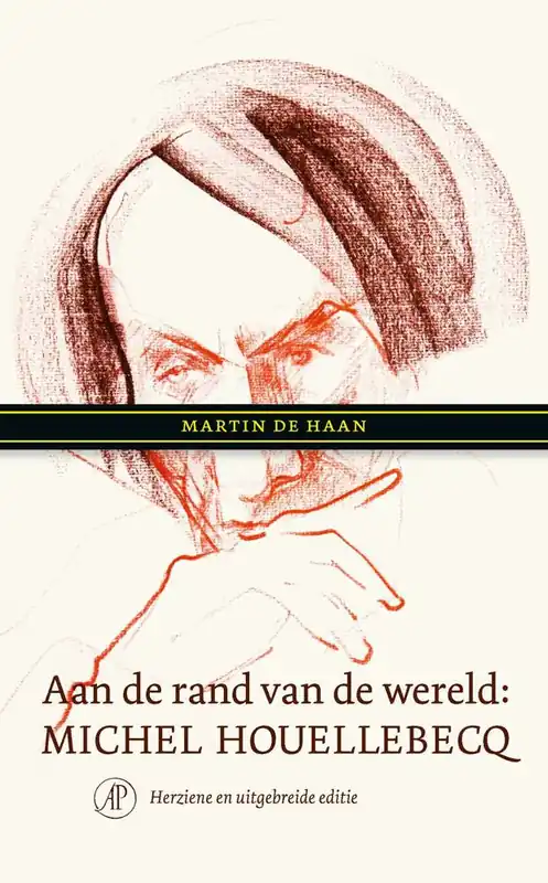 Lage Kosten Aan de rand van de wereld: Michel Houellebecq / Druk 4