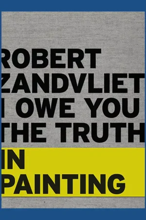 Superprijs Robert Zandvliet: I Owe You the Truth in Painting
