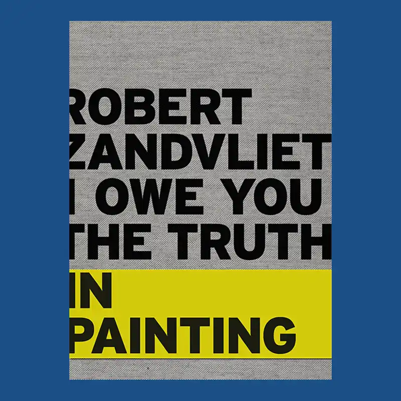Superprijs Robert Zandvliet: I Owe You the Truth in Painting