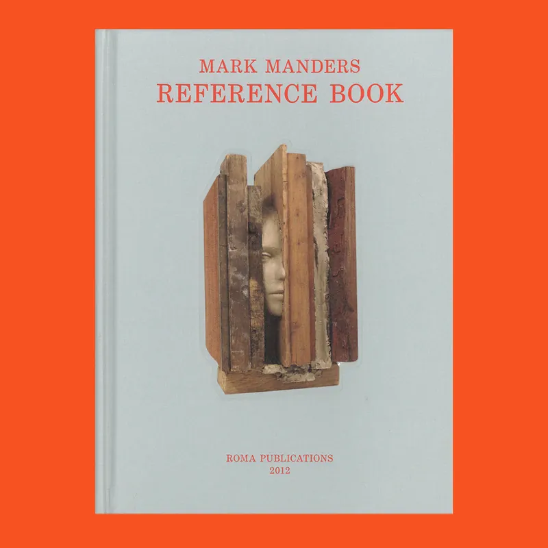 Mark Manders: Reference Book (2012) Nieuw