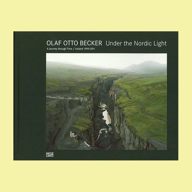 Olaf Otto Becker: Under the Nordic Light. A Journey throught Time / Iceland 1999-2011 Gecertificeerd