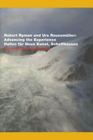 Robert Ryman and Urs Raussmuller: Advancing the Experience Korting