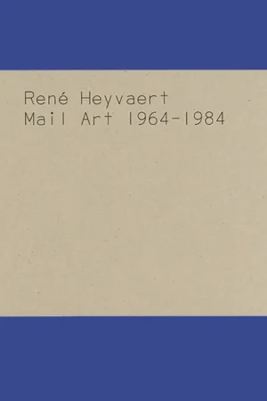Beste Prijs René Heyvaert: Mail Art 1964-1984 (Edition of 500 copies)