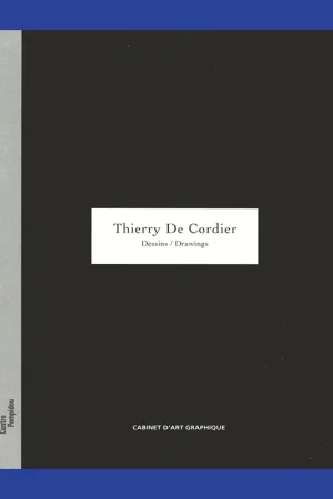 Op = Op Thierry De Cordier: Dessins / Drawings (Centre Pompidou, 2004)
