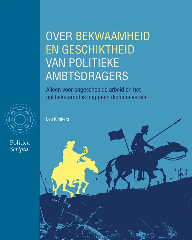 Over bekwaamheid en geschiktheid van politieke ambtsdragers / Druk 1 Gratis Retour