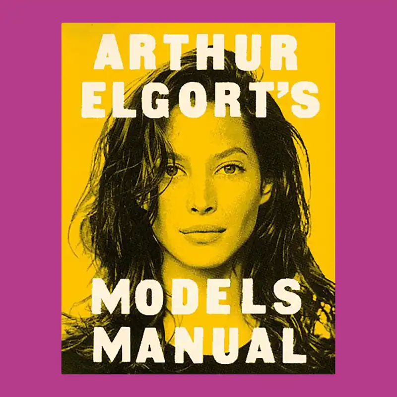 Koop Vandaag Arthur Elgort's Models Manual