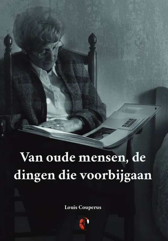 Van oude mensen, de dingen die voorbijgaan / Druk 1 Tijdelijk Beschikbaar