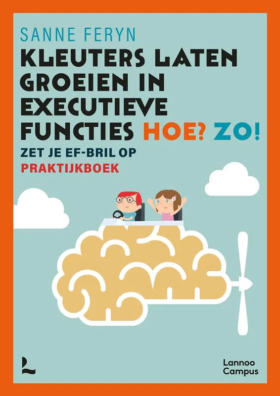 Kleuters laten groeien in executieve functies. Hoe? Zo! / Druk 1 Alleen Vandaag