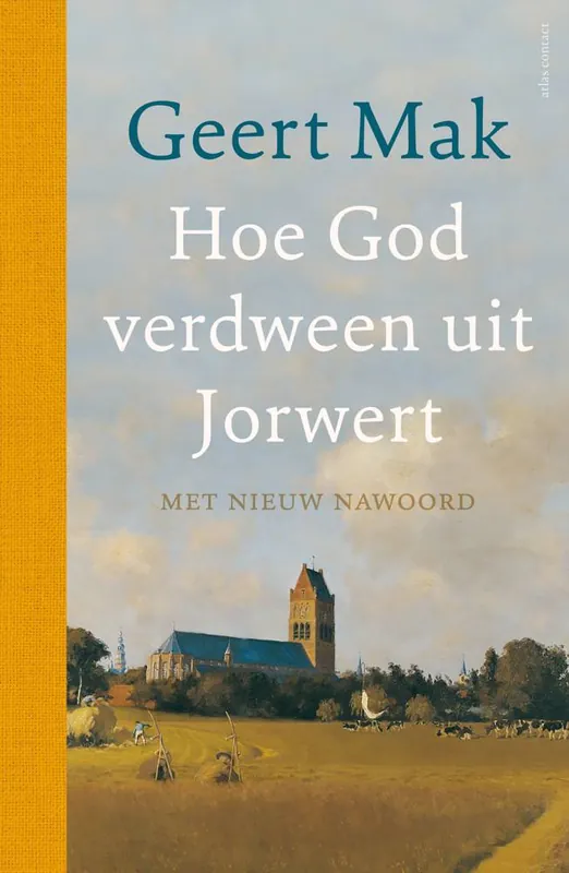 Hoe God verdween uit Jorwert - jubileumeditie / Druk 50 Shop Nu
