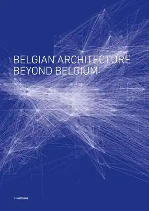 Beste Prijs Belgian Architecture Beyond Belgium