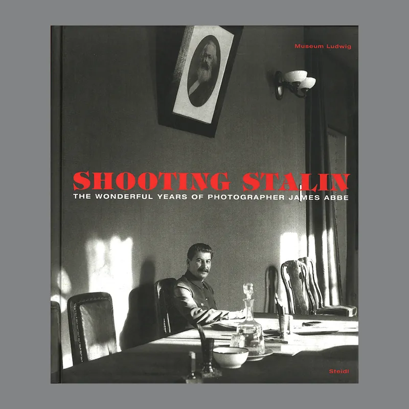 Laatste Kans Shooting Stalin: The Wonderful Years of Photographer James Abbe