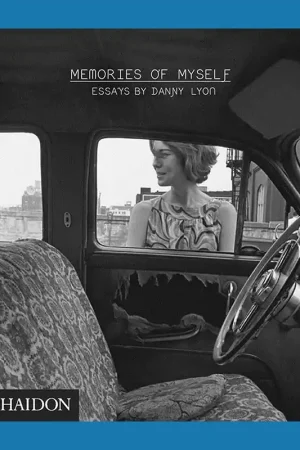 Danny Lyon: Memories of Myself Op = Op