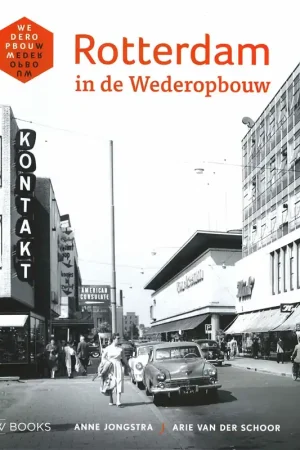 Rotterdam in de Wederopbouw Gratis Verzending