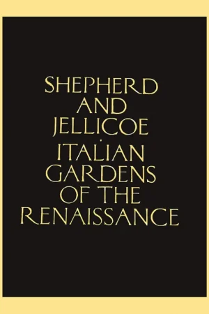 Aanbieding Shepherd and Jellicoe: Italian Gardens of the Renaissance (1993)