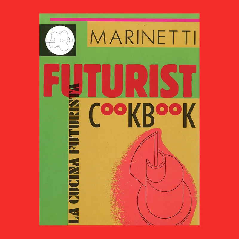 Rechtstreeks Van De Fabrikant Marinetti: Futurist Cookbook