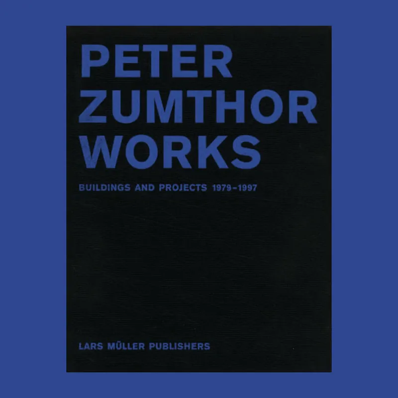 Gereduceerde Prijs Peter Zumthor Works: Buildings and Projects 1979-1997 (First edition)