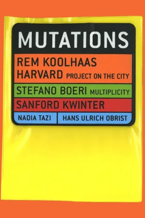 Betaalbaar Rem Koolhaas, Stefano Boeri, Sanford Kwinter: Mutations (+ CD)