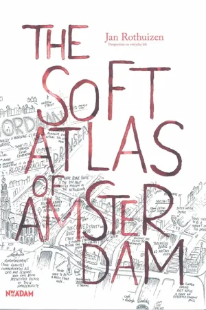 THE SOFT ATLAS OF AMSTERDAM Gratis Retour
