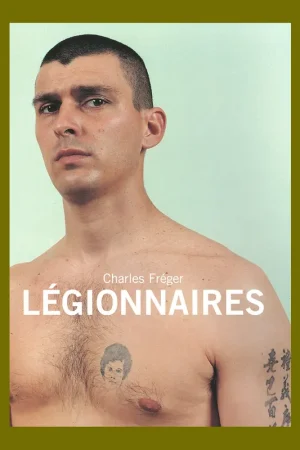 Charles Fréger: Légionnaires Gecertificeerd
